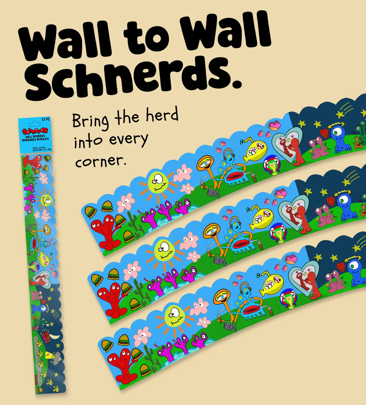 Wall to Wall Schnerds — Wall Borders