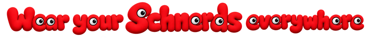 Wear your Schnerd everywhere.